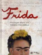 Couverture du livre « Frida, voyage dans un tableau merveilleux » de  aux éditions Centre Pompidou