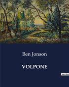 Couverture du livre « VOLPONE » de Ben Jonson aux éditions Culturea