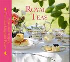 Couverture du livre « Royal teas ; seasonal recipes from Buckingham Palace » de Mark Flanagan aux éditions Royal Collection