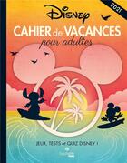 Couverture du livre « Cahier de vacances pour adultes Disney (édition 2021) » de Oriane Krief aux éditions Hachette Pratique