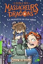 Couverture du livre « L'école des Massacreurs de dragons Tome 8 : la prophétie de l'an 1000 » de Kate Hall Mcmullan aux éditions Gallimard-jeunesse