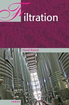 Couverture du livre « Filtration des vins » de Herve Romat aux éditions Feret