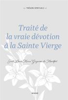 Couverture du livre « Traité de la vraie dévotion à la Sainte Vierge » de Louis-Marie Grignion De Montfort aux éditions Mame