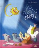 Couverture du livre « Le petit monstre d'Adèle » de Baptiste Amsallem et Mim aux éditions Milan