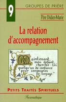 Couverture du livre « La relation d'accompagnement » de Didier-Marie Proton aux éditions Des Beatitudes