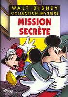 Couverture du livre « Les enquêtes de Mickey et Minnie ; mission secrète » de Disney aux éditions Disney Hachette