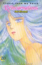 Couverture du livre « Please save my earth, reincarnations Tome 20 » de Saki Hiwatari aux éditions Delcourt