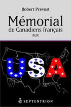 Couverture du livre « Mémorial de Canadiens français aux USA » de Robert Prevost aux éditions Pu Du Septentrion