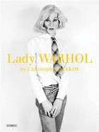 Couverture du livre « Christopher Makos : Lady Warhol » de Christopher Makos aux éditions La Fabrica