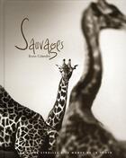 Couverture du livre « Sauvages » de Bruno Calendini aux éditions Eyrolles