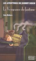 Couverture du livre « Les aventures de johnny dixon, tome 5 » de John Bellairs aux éditions Rocher