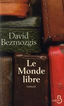 Couverture du livre « Le monde libre » de David Bezmozgis aux éditions Belfond