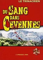 Couverture du livre « Du sang dans Cévennes » de Le Trinacrien aux éditions Presses Du Midi