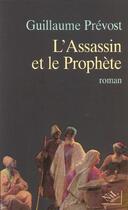 Couverture du livre « L'assassin et le prophete » de Guillaume Prevost aux éditions Nil