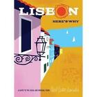 Couverture du livre « Lisbon: here's why (folded map) » de  aux éditions Herb Lester