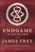 Couverture du livre « Endgame t.2 ; la clé du ciel » de James Frey et Nils Johnson-Shelton aux éditions Gallimard-jeunesse