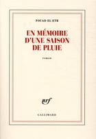Couverture du livre « En mémoire d'une saison de pluie » de Fouad El-Etr aux éditions Gallimard