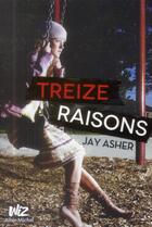 Couverture du livre « Treize raisons » de Jay Asher aux éditions Albin Michel Jeunesse