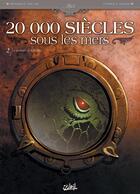 Couverture du livre « 20 000 siècles sous les mers Tome 2 ; le repaire de Cthulhu » de Patrick Dumas et Richard D. Nolane aux éditions Soleil