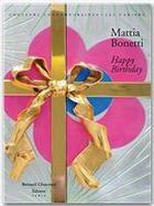 Couverture du livre « Happy birthday ; Mattia Bonetti » de Anne Brandebourg aux éditions Bernard Chauveau Editeur
