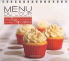 Couverture du livre « Menu du jour ; muffins et cupcakes » de  aux éditions Modus Vivendi