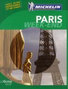Couverture du livre « Le guide vert week-end ; Paris » de Collectif Michelin aux éditions Michelin