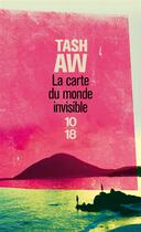 Couverture du livre « La carte du monde invisible » de Tash Aw aux éditions 10/18