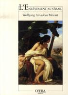 Couverture du livre « L'enlèvement au sérail » de Wolfgang-Amadeus Mozart aux éditions Actes Sud