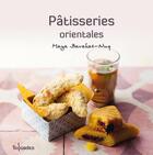 Couverture du livre « Patisseries orientales » de Nuq-Barakat/Balme aux éditions First