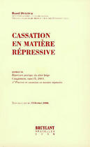 Couverture du livre « Cassation en matière répressive » de Duclercq Raoul aux éditions Bruylant
