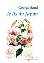 Couverture du livre « Le lis du Japon » de George Sand aux éditions Paleo