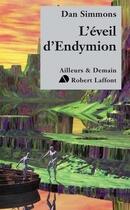 Couverture du livre « Léveil d'Endymion Tome 4 » de Dan Simmons aux éditions Robert Laffont