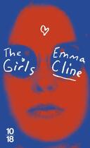 Couverture du livre « The girls » de Emma Cline aux éditions 10/18