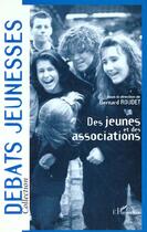 Couverture du livre « Des jeunes et des associations » de Bernard Roudet aux éditions L'harmattan