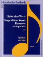 Couverture du livre « Lieder ohne worte ; romances sans paroles III » de Felix Mendelssohn aux éditions Place Des Victoires/kmb