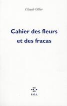 Couverture du livre « Cahier des fleurs et des fracas » de Claude Ollier aux éditions P.o.l