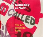 Couverture du livre « Someday is now the art of corita kent » de Prestel aux éditions Prestel