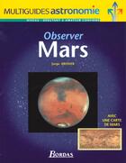 Couverture du livre « Observer Mars » de Serge Brunier aux éditions Bordas