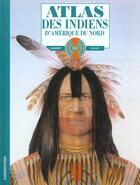 Couverture du livre « Atlas indiens amerique du nord » de Legay G aux éditions Casterman