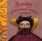 Couverture du livre « Rosalie et les princesses roses » de Raquel Diaz Reguera aux éditions Talents Hauts