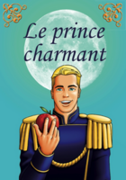 Couverture du livre « Le prince charmant ; conte classique revisité » de Sebastien Monod aux éditions Textes Gais