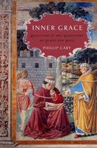 Couverture du livre « Inner Grace: Augustine in the Traditions of Plato and Paul » de Cary Phillip aux éditions Oxford University Press Usa