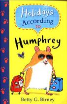 Couverture du livre « HOLIDAYS ACCORDING TO HUMPHREY » de Betty G Birney aux éditions Faber Et Faber