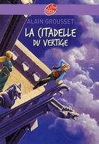 Couverture du livre « La citadelle du vertige » de Grousset-A aux éditions Le Livre De Poche Jeunesse