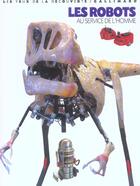 Couverture du livre « LES ROBOTS AU SERVICE DE L'HOMME » de Bridgman Roger aux éditions Gallimard-jeunesse