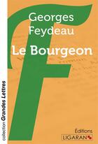 Couverture du livre « Le Bourgeon (grands caractères) » de Georges Feydeau aux éditions Ligaran