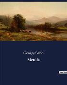 Couverture du livre « Metella » de George Sand aux éditions Culturea