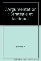 Couverture du livre « L'Argumentation Strategies » de Simonet aux éditions Organisation