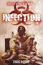 Couverture du livre « Infection Tome 1 » de Craig Dilouie aux éditions Panini