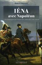 Couverture du livre « Iéna avec napoléon » de Robert Ouvrard aux éditions Cosmopole